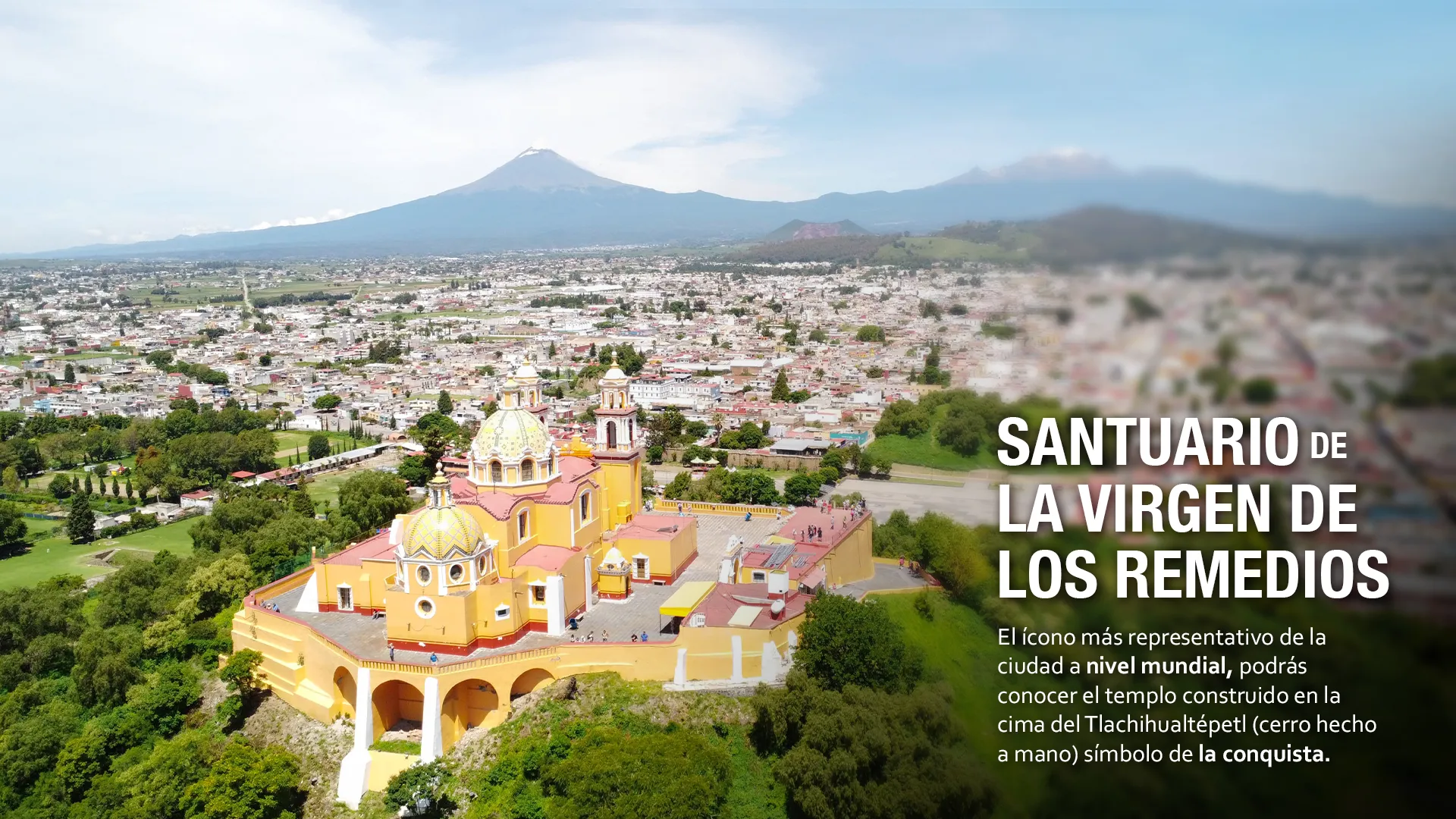 Santuario de la Virgen de los Remedios – Cholula